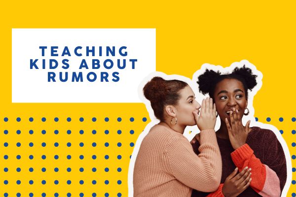 Teaching Kids About Rumors