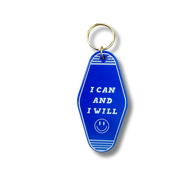 I Can and I Will Keychain